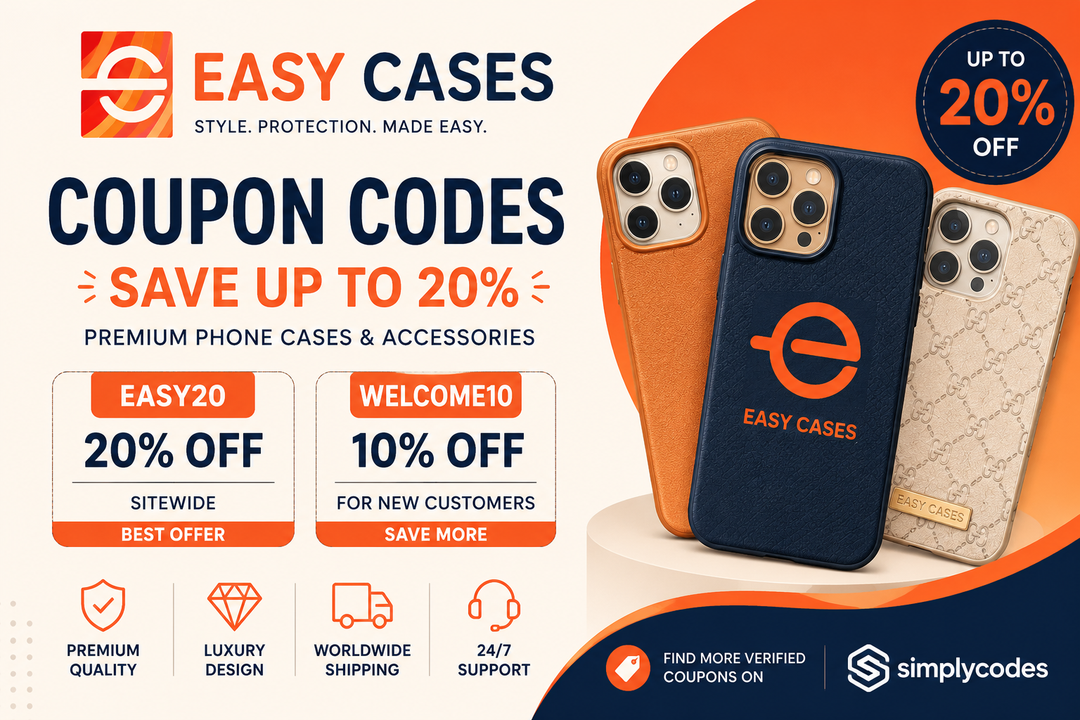 Easy-Cases Coupon Codes – Save Up to 20% (Updated July 2026)